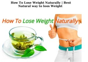 How to lose weight naturally